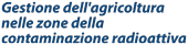 Gestione dell'agricoltura nelle zone della contaminazione radioattiva