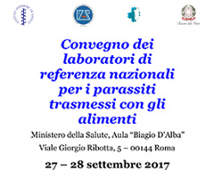Convegno dei laboratori di referenza nazionali per i parassiti trasmessi con gli alimenti 27 - 28 settembre 2017