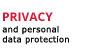 Privacy and protection of personal data